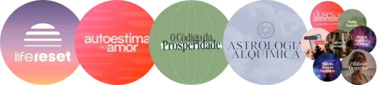 Selos dos produtos do acesso completo: Life Reset, Autoestima no Amor, Código da Prosperidade, Astrologia Alquímica e materiais complementares